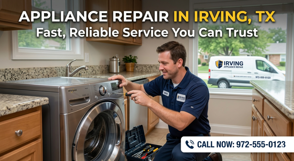 Appliance Repair in Irving Tx